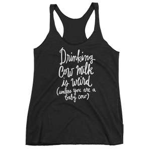 Vegan Tank Top - Drinking Cow Milk Is Weird - Vintage Black