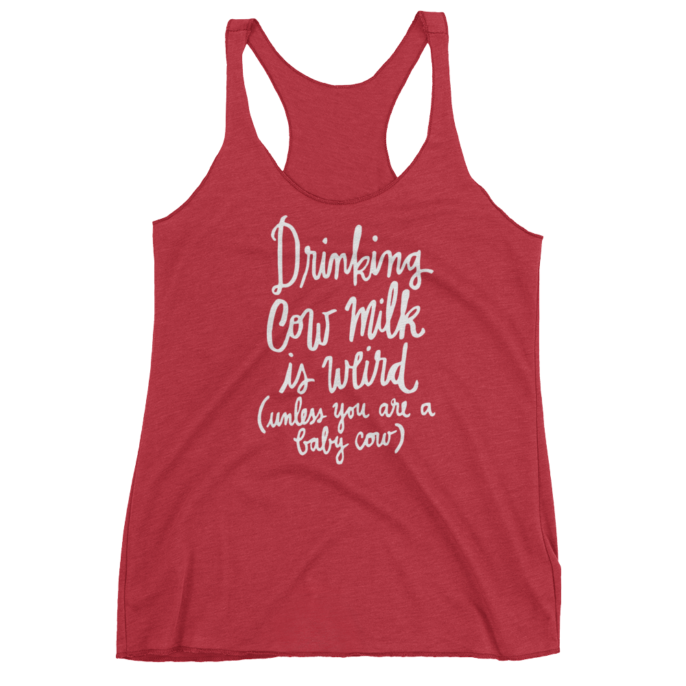 Vegan Tank Top - Drinking Cow Milk Is Weird - Vintage Red