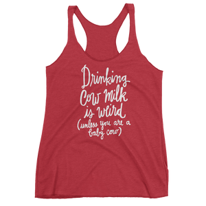 Vegan Tank Top - Drinking Cow Milk Is Weird - Vintage Red