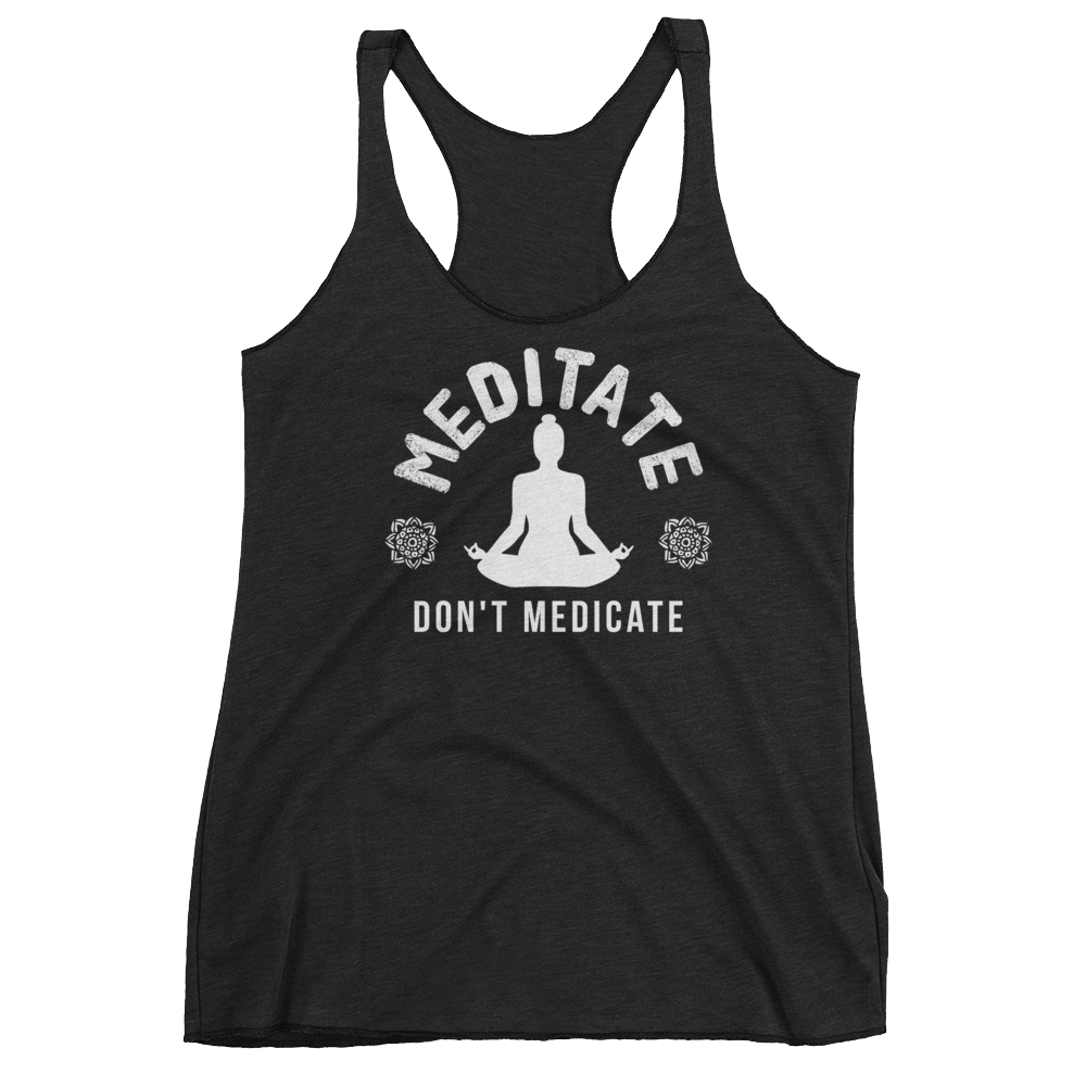 Vegan Yoga Tank Top - Meditate don't medicate - Vintage Black