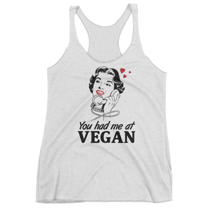 Vegan Tank Top - You Had Me At Vegan