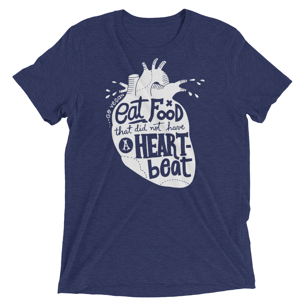 Vegan T-Shirt - Eat food that did not have a heartbeat shirt - Navy