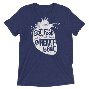 Vegan T-Shirt - Eat food that did not have a heartbeat shirt - Navy