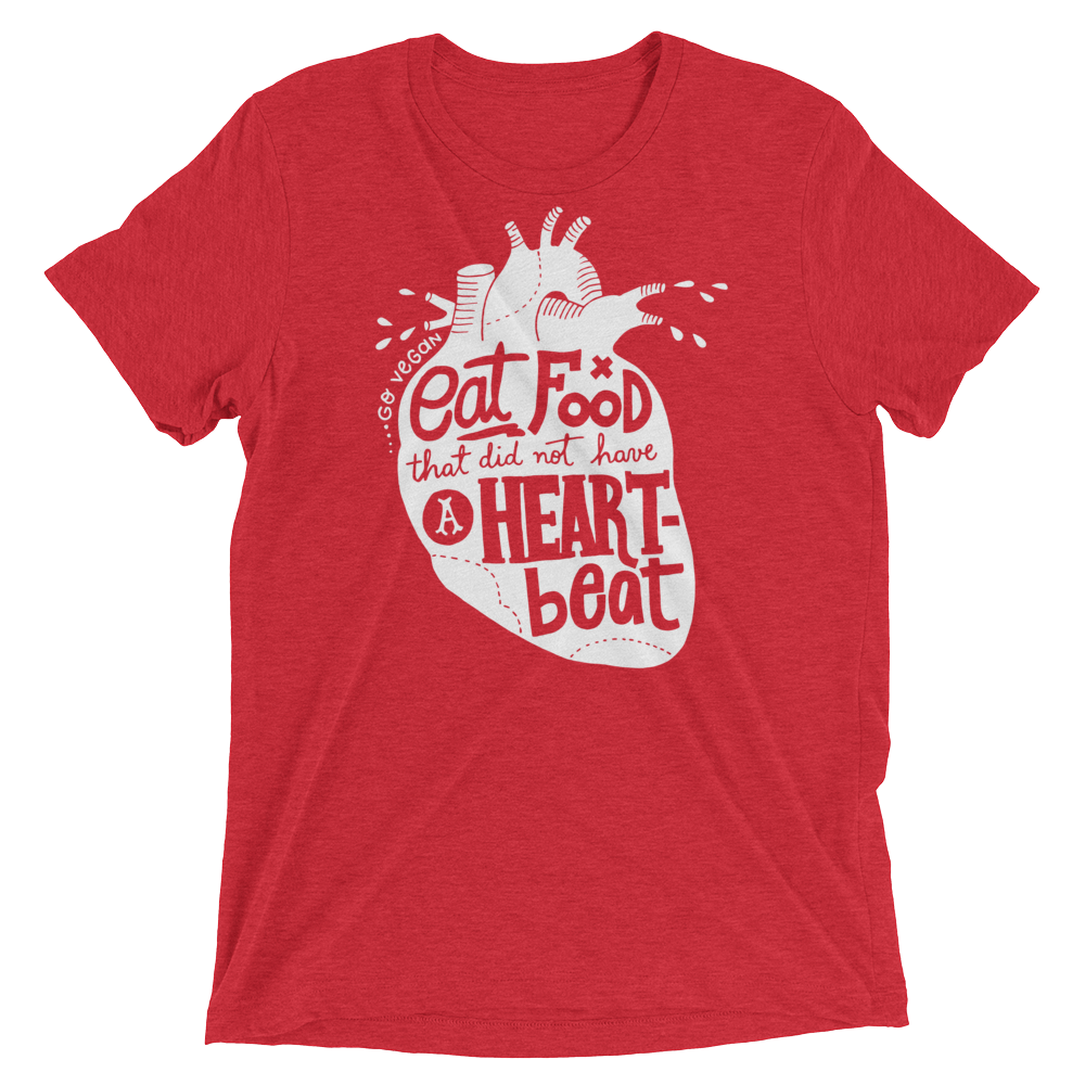 Vegan T-Shirt - Eat food that did not have a heartbeat shirt - Red