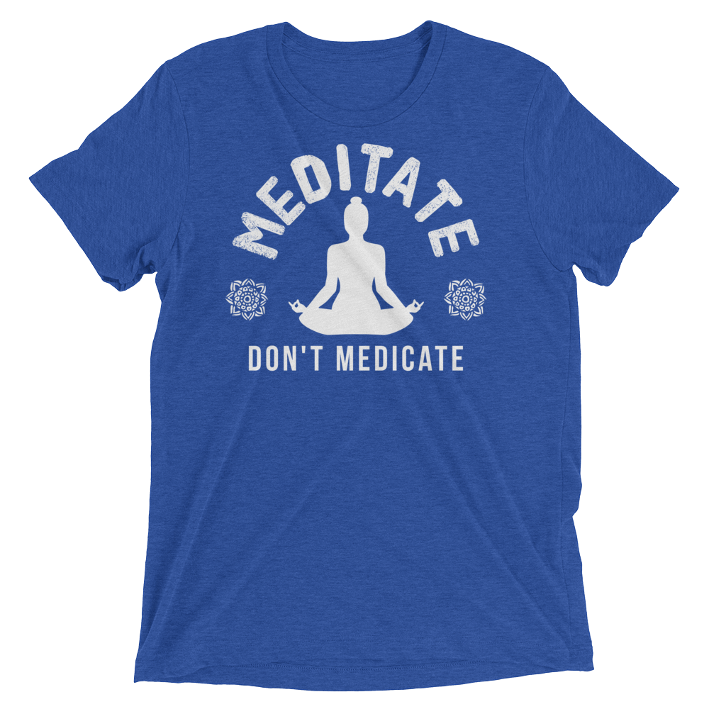 Vegan Yoga Shirt - Meditate Don't Medicate - True Royal