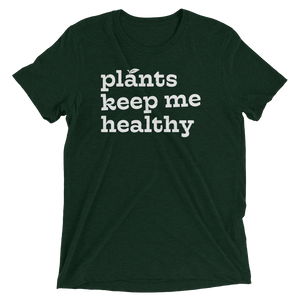 Vegan-T-Shirt-Plants-Keep-Me-Healthy-Emerald