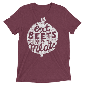 Vegan T-Shirt - Eat Beets Not Meats - Maroon