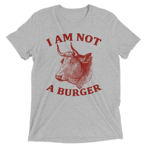 Vegan T-Shirt - I am not a burger shirt - Athletic Grey