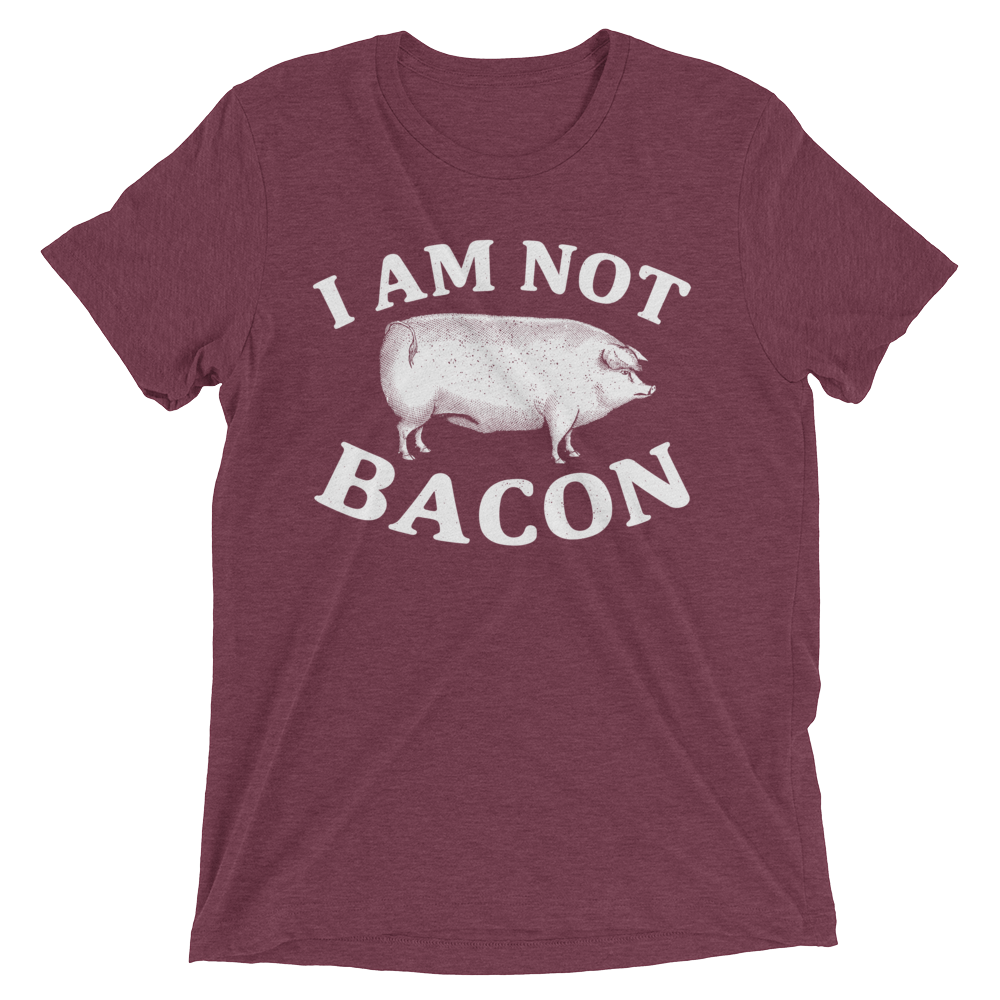 Vegan T-Shirt - I Am Not Bacon - Maroon