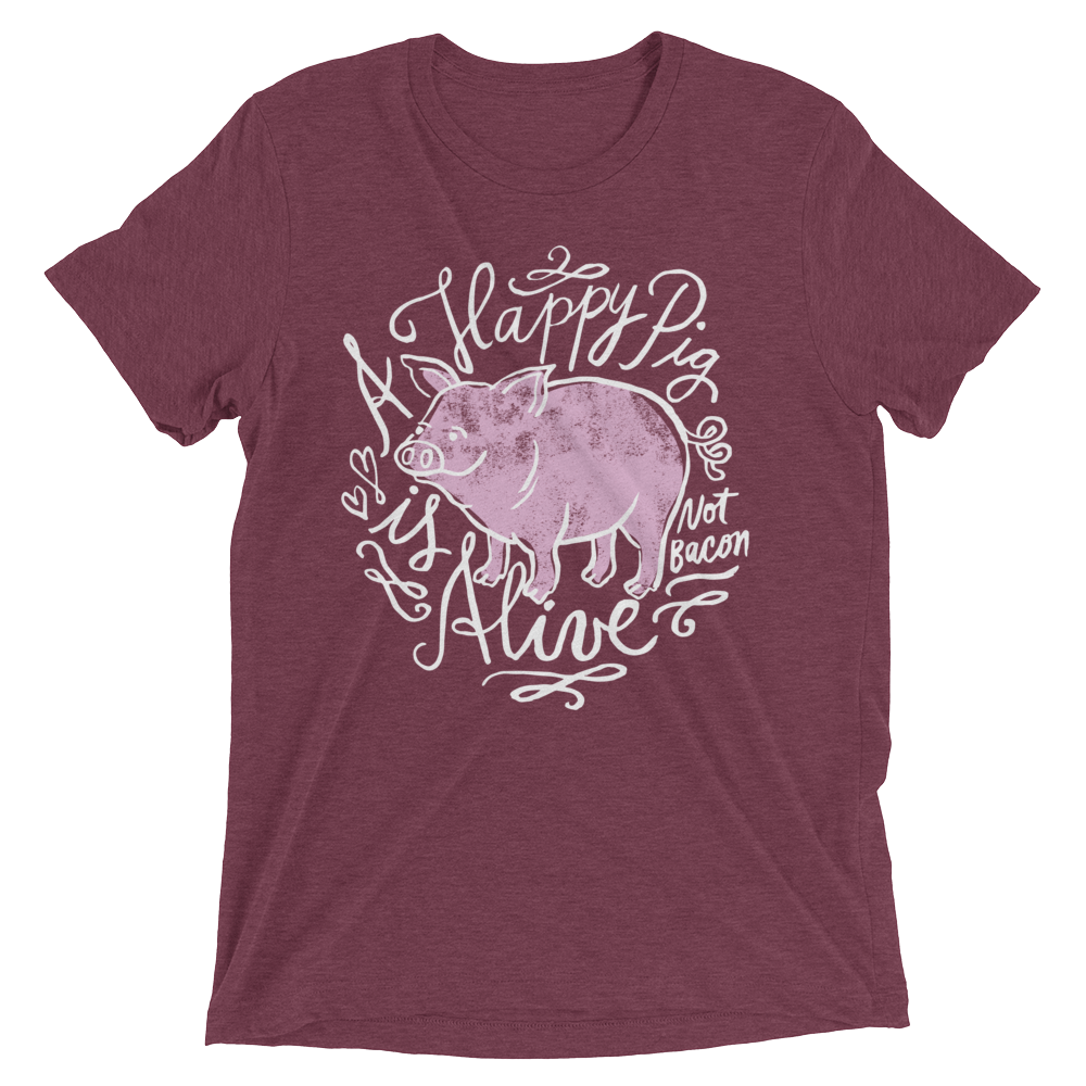 Vegan T-Shirt - A Happy Pig is Alive - Maroon